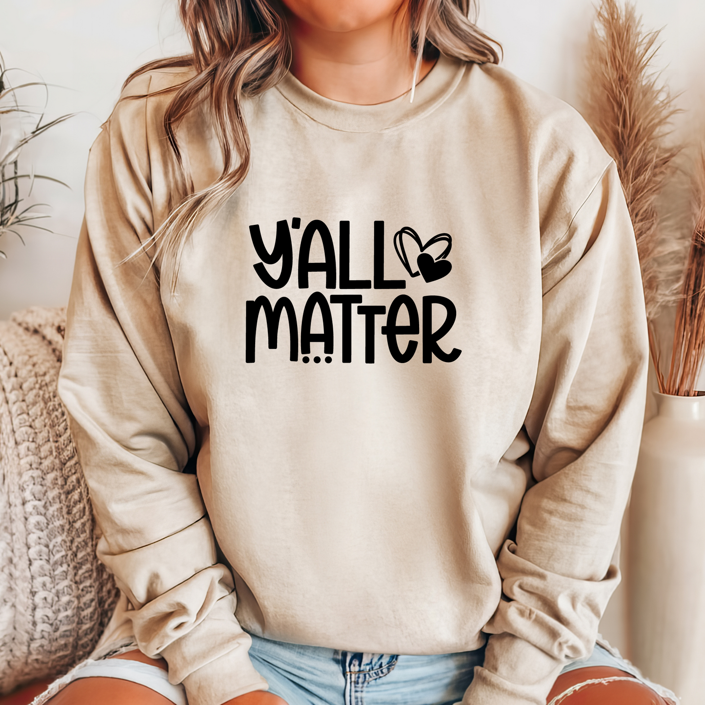 Y'all Matter Sweatshirt - SAND