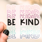 Be Kind Sticker