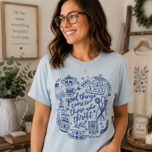 Good Things Come to Those Who Thrift T-Shirt