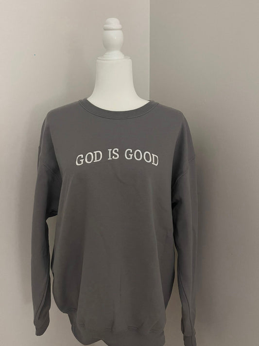 God Is Good Sweatshirt - CHARCOAL