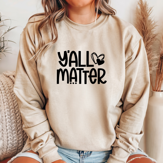 Y'all Matter Sweatshirt - SAND