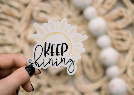 Keep Shining Sticker